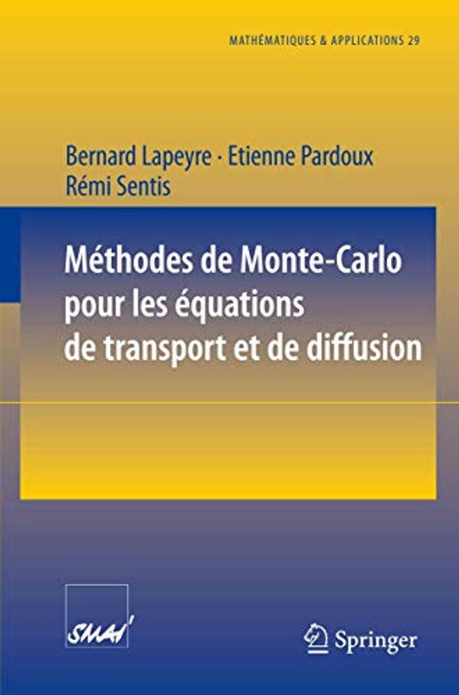 Méthodes de Monte-Carlo Pour Les Équations de Transport Et de Diffusion